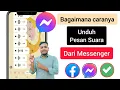 Download Lagu Cara Mengunduh Pesan Suara Dari Facebook Messenger (Baru 2023) | Simpan File Audio Dari Messenger