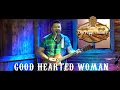Download Lagu ERNIE BATES BAND - GOOD HEARTED WOMAN