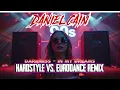 Lagu Darkness - IN MY DREAMS (Daniel Cain 𝐇𝐀𝐑𝐃𝐒𝐓𝐘𝐋𝐄 𝐯𝐬. 𝐄𝐔𝐑𝐎𝐃𝐀𝐍𝐂𝐄 𝐑𝐄𝐌𝐈𝐗)