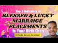 Top 5 Guaranteed Marraige Love Indicators In Your Birth Chart