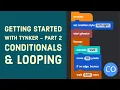 Getting Started with Tynker - Part 2 Looping and Conditionals
