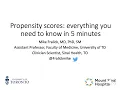 Propensity scores Everything you need to know in 5min