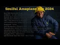 2024 AMAPIANO MIXTAPE | Kelvin Momo | DJ Stokie | Stixx | Loxion Deep | Makhanj | Sfarzo | Da Gifto