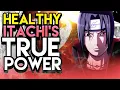How Powerful Is Itachi Without His Illness