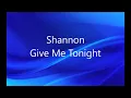 Download Lagu Shannon - Give Me Tonight - Disconet Remix (HQ Remaster)