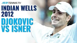 Classic Tennis Highlights John Isner v Novak Djokovic Indian Wells 2012 Semi-Final