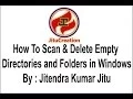 How To Scan Delete Empty Directories and Folders in Windows