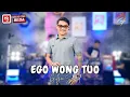 Lagu GILGA SAHID - EGO WONG TUO (Official Live Music Video)
