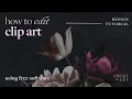 How to Edit Clip Art Using Free Design Software - Fotor Tutorial