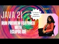 Java 21 Features with Eclipse in less than 10 mins