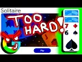 I think Google Solitaire is RIGGED