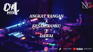 angkat tangan x kesakitanku x dawai breakbeat dj remix terbaru fullbass 2024