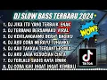 Download Lagu DJ SLOW FULL BASS TERBARU 2024 || DJ JIKA MEMANG ITU YANG TERBAIK ♫ REMIX FULL ALBUM TERBARU 2024