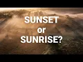 Lagu Why SUNRISE is (almost always) BETTER than SUNSET!