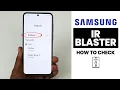 How to Check Does Samsung Phone Has IR Blaster OR Not Let s Find Out