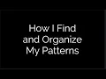 How I Find and Organize my Zentangle Patterns