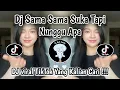 Lagu DJ SAMA SAMA SUKA TAPI NUNGGU APA | SENCI - DIA • TENXI | VIRAL TIKTOK YG KALIAN CARI‼️