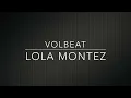 VOLBEAT - Lola Montez (Lyrics)