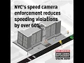 NYC Speed Camera Program Enforcement Reduces Speeding Violations