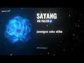 SAYANG - VIA VALLEN