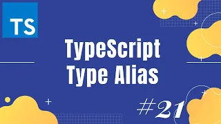 TypeScript tutorial 21 Type alias in TypeScript How to use type alias in TypeScript