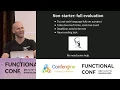 Functional Programming for the Long Haul by Michael Snoyman at