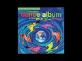 The Best Dance Album In The World...Ever! CD1 (1993)
