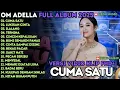 Download Lagu CUMA SATU- LUKISAN CINTA - CINCIN KEPALSUAN - OM ADELLA FULL ALBUM TERBARU 2025