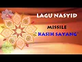 Missile-Kasih Sayang (Iirik)