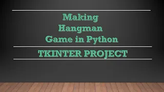 Making Hangman Game using Tkinter
