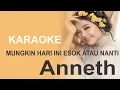 Lagu Mungkin hari ini esok atau nanti - Anneth / Karaoke
