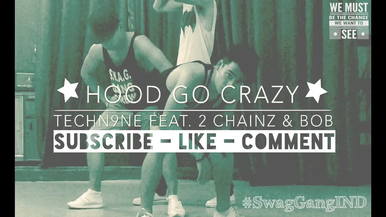 Hood Go Crazy - Tech N9ne feat. 2 Chainz & B.O.B. | Hip Hop Choreography | Swag Gang Crew Hood Go Crazy - Tech N9ne feat. 2 Chainz & B.O.B. | Hip Hop Choreography | Swag Gang Crew