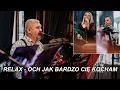Download Lagu RELAX - OCH JAK BARDZO CIĘ KOCHAM