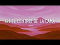 Aitana - EN EL CENTRO DE LA CAMA (Letra/Lyrics)