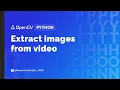 extract images from using OpenCV Python