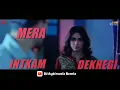 Download Lagu MERA INTEKAAM DEKHEGI ( CIRCUIT MIX ) - DJ AYK