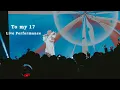 To my 17  - Soala - Live映像 -〈ONE-MAN LIVE TOUR 2025『To my 17』〉