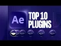 Top 10 Best Plugins for After Effects