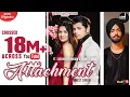 Download Lagu ATTACHMENT : Ravneet Singh Ft Siddharth Nigam, Avneet Kaur | Official Music Video | Bon Bros Records