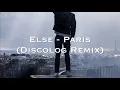 Download Lagu Else - Paris (Discolog Remix)