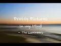 Pretty Pictures in My Mind - The Lumineers (Lyric Video)