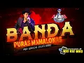 Download Lagu Bandas Mix Puras Mamalonas - Dj Boy Houston El Original