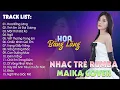 Download Lagu Hoa Bằng Lăng, Tình Em Là Đại Dương - BXH Nhạc Trẻ Rumba Hay Nhất Hiện Nay - Maika Cover Hot Tiktok