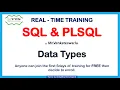 Session - 3 SQL PLSQL Real-time training Data types Character Number March 2023 batch