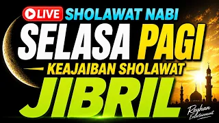 SHOLAWAT JIBRIL PENARIK REZEKI PALING MUSTAJAB,SHOLAWAT NABI MUHAMMAD SAW MERDU TERBARU