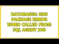 Databases SSIS Package Error when called from SQL Agent Job 2 Solutions