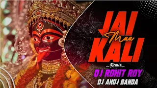 jay ma kaali karan arjun navratri special edm bass trance remix dj rohit roy dj anuj banda