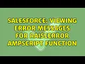 Salesforce Viewing error messages for RaiseError AMPscript function