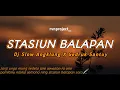 Lagu Dj Slow Angklung - Stasiun Balapan || Setengah Gedruk Santuy.
