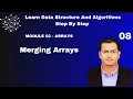 Master Merging Arrays Complete Guide to Data Structures 2026